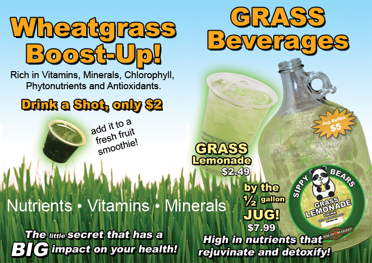 Wheatgrass Lemonade, try a shot, or get it by the glass or by the jug